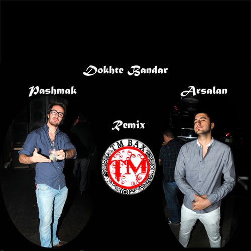 TM Bax - Dokhtare Bandar (DJ Arsalan & Pashmak Remix) [musicmim.com]