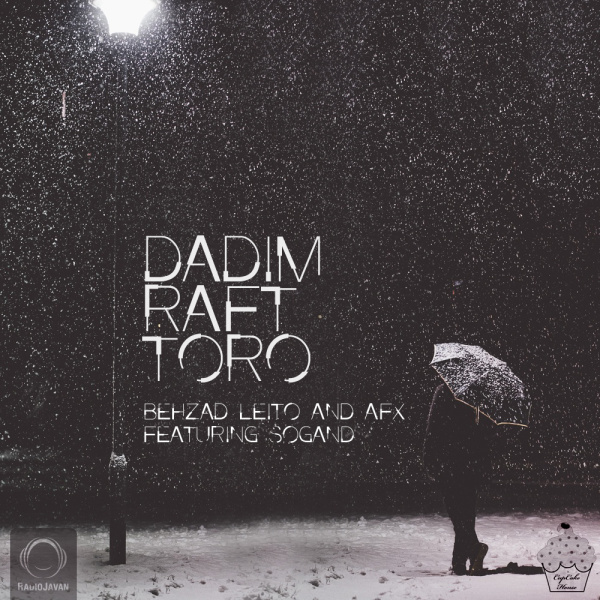 Behzad Leito & AFX - Dadim Raft Toro (Ft Sogand) [musicmim.com]